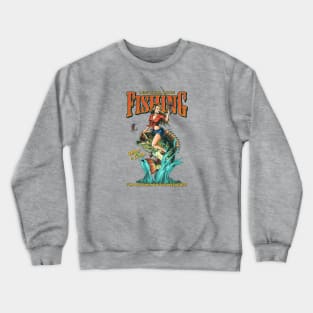 Funny Fishing Crewneck Sweatshirt